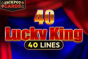 40 Lucky King